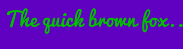 Image with Font Color 00C000 and Background Color 6000C0